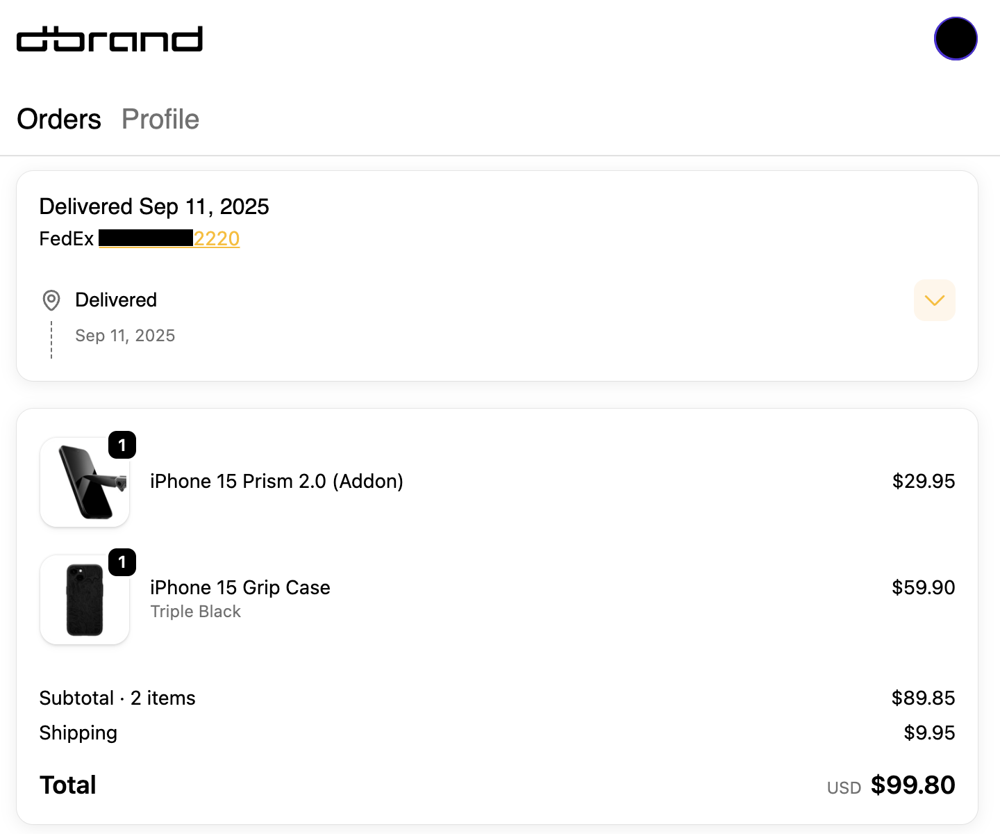 dbrand order receipt: two iPhone 15 cases totaling $99.80, delivered September 11, 2025, FedEx tracking number ending 2220 (details redacted)